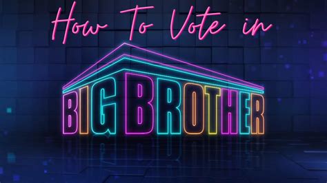 how to vote on big brother